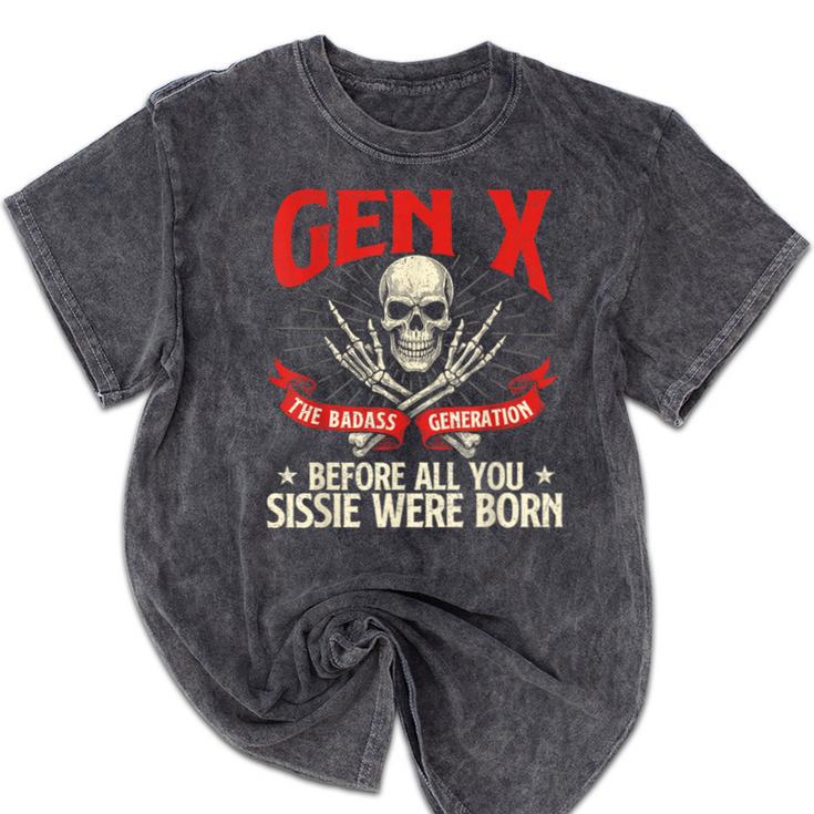 Gen X The Badass Generation Generation X Gen Xer Nostalgia Mineral Wash Tshirts