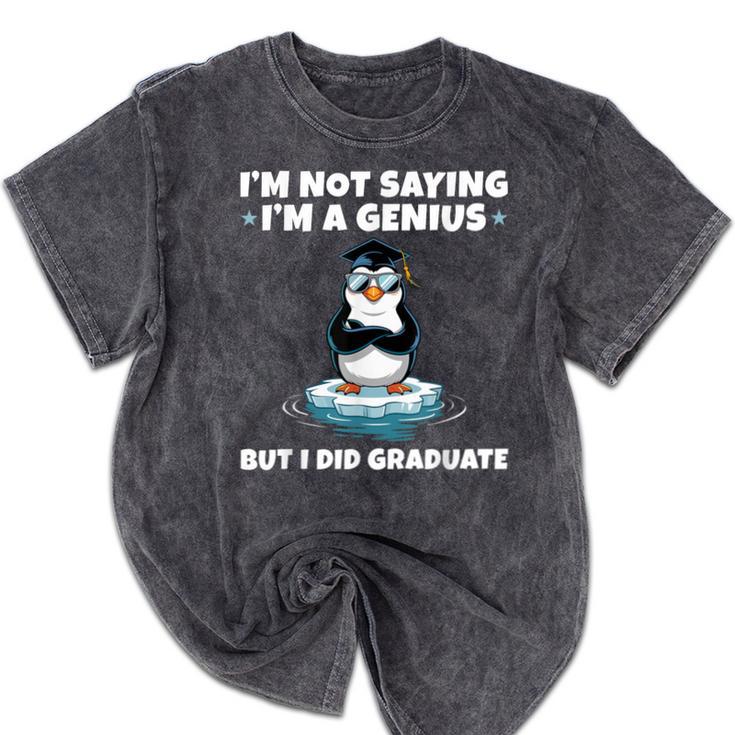 Graduation Not Saying I'm A Genius But I Did Graduate Mineral Wash Tshirts