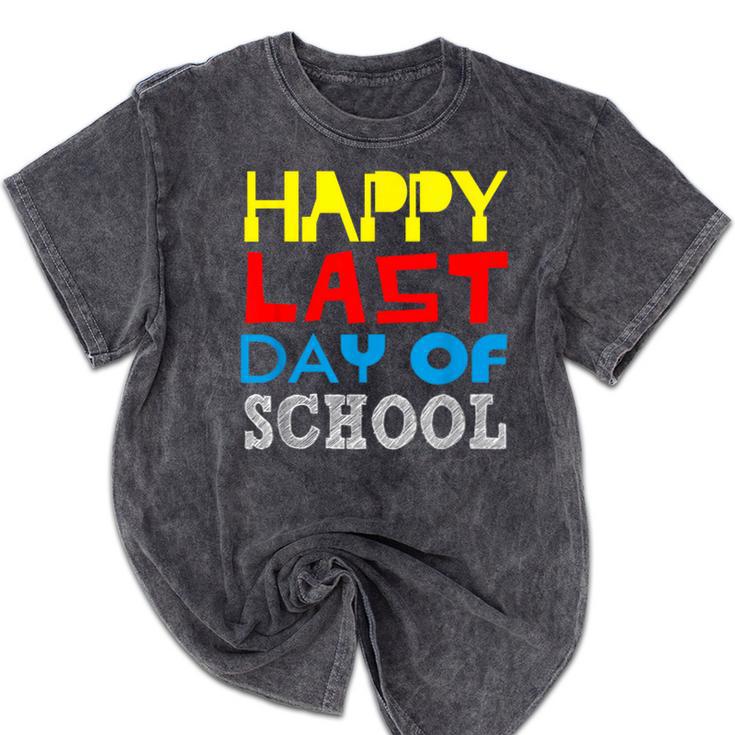 Happy Last Day Of School Graduation Teachers Student Mineral Wash Tshirts
