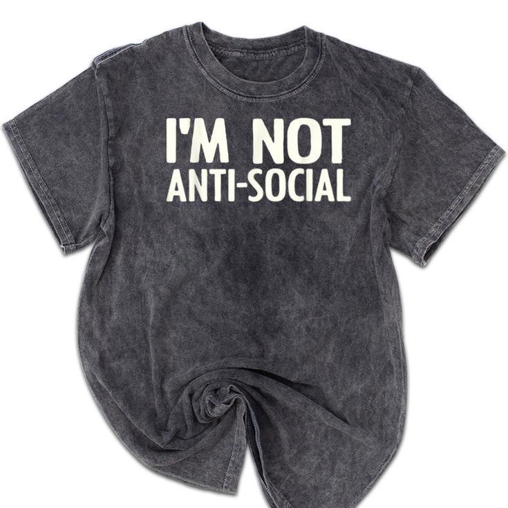I'm Not Anti-Social I Introvert Mineral Wash Tshirts