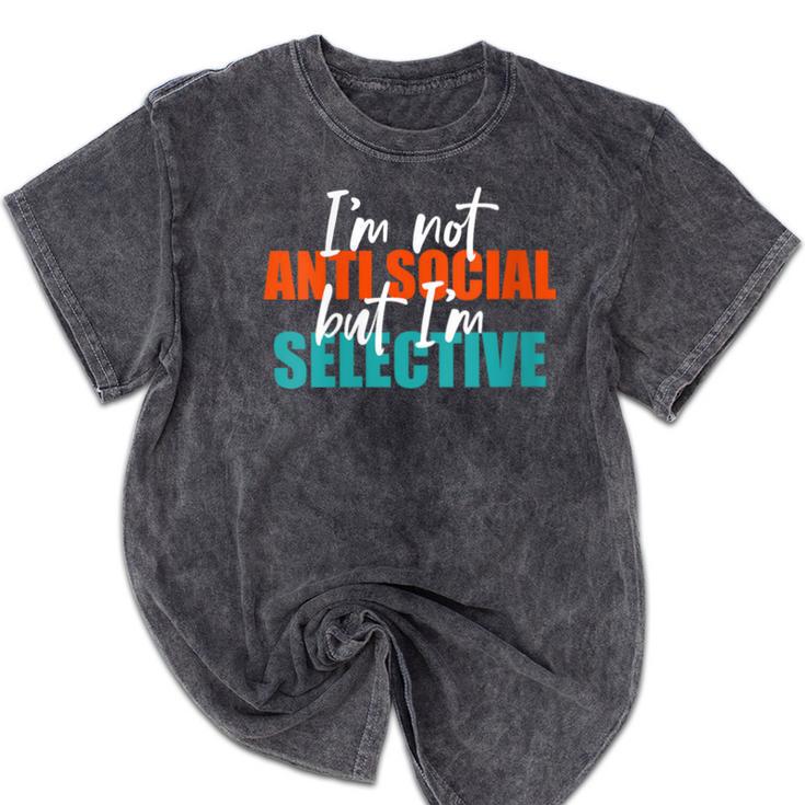 I'm Not Anti-Social But I'm Selective Introvert Mineral Wash Tshirts
