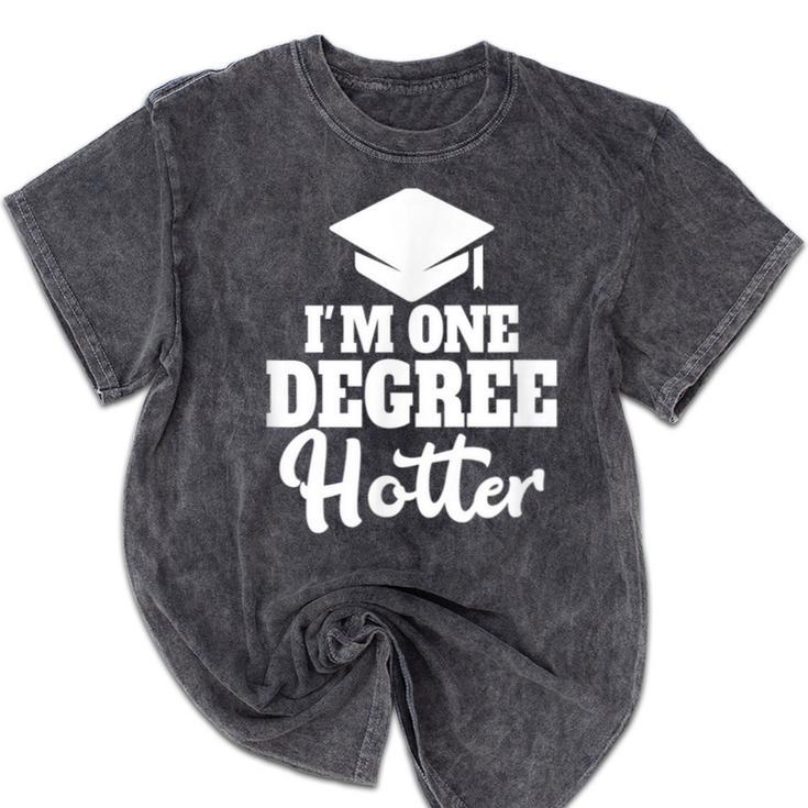 I'm One Degree Hotter Graduation Gag Seniors T-Shirt Mineral Wash Tshirts