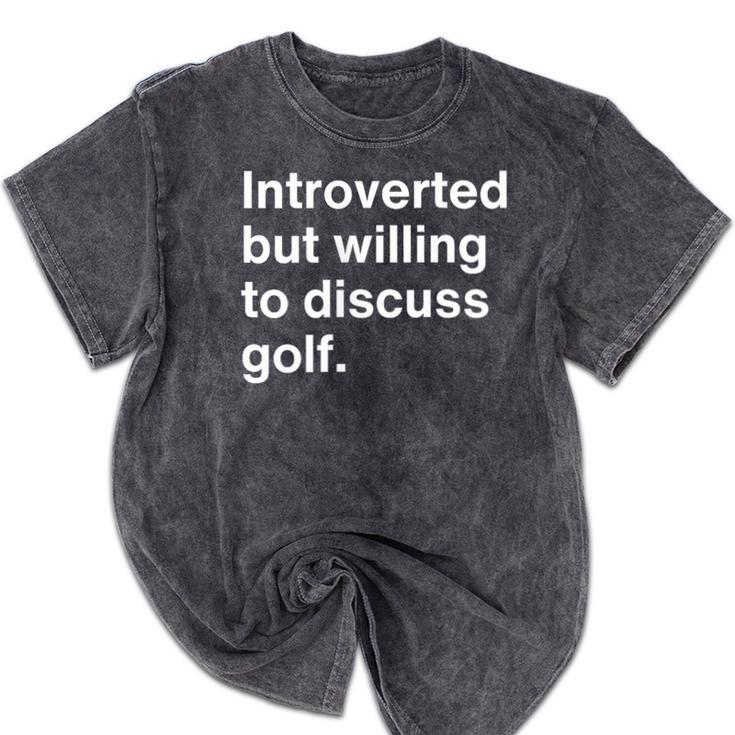 Introvert Golf Introverted Golfer Mineral Wash Tshirts Introvert Golf Introverted Golfer Mineral Wash Tshirts