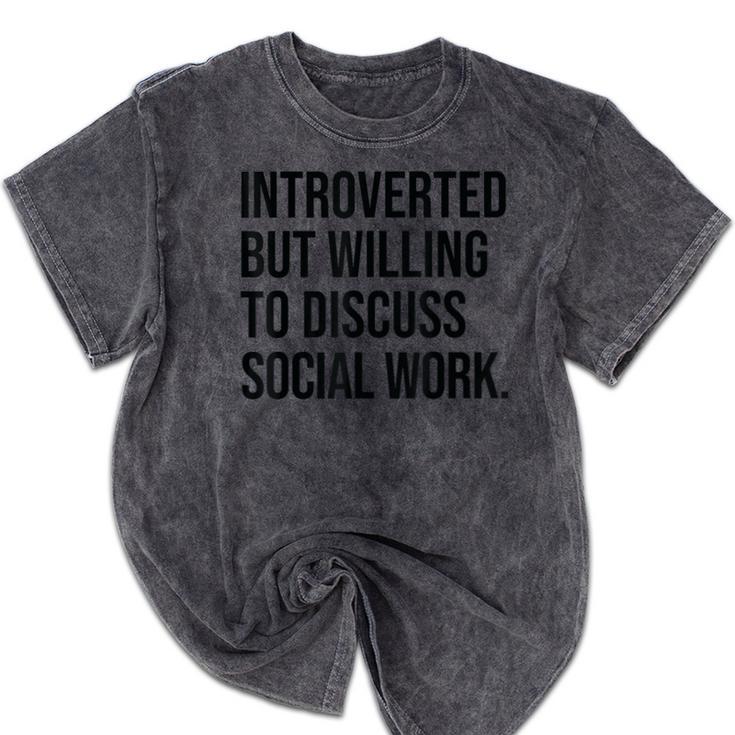 Introverted Caseworker Social Work Introvert Mineral Wash Tshirts Introverted Caseworker Social Work Introvert Mineral Wash Tshirts