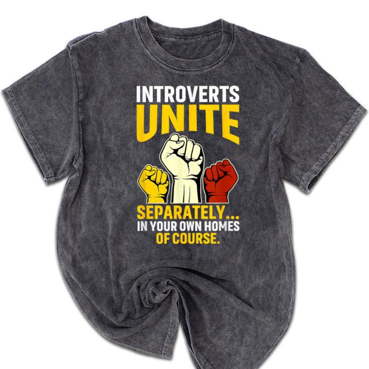 Introverts Unite Introvert Antisocial Anti Social Mineral Wash Tshirts Introverts Unite Introvert Antisocial Anti Social Mineral Wash Tshirts