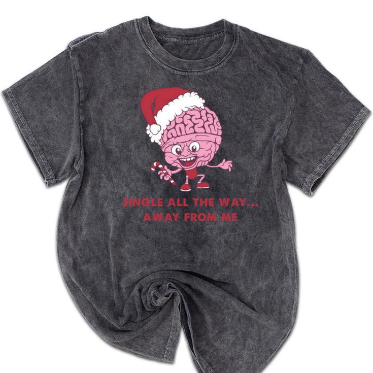 Jingle All The Way Away From Me This Christmas For Introvert Mineral Wash Tshirts
