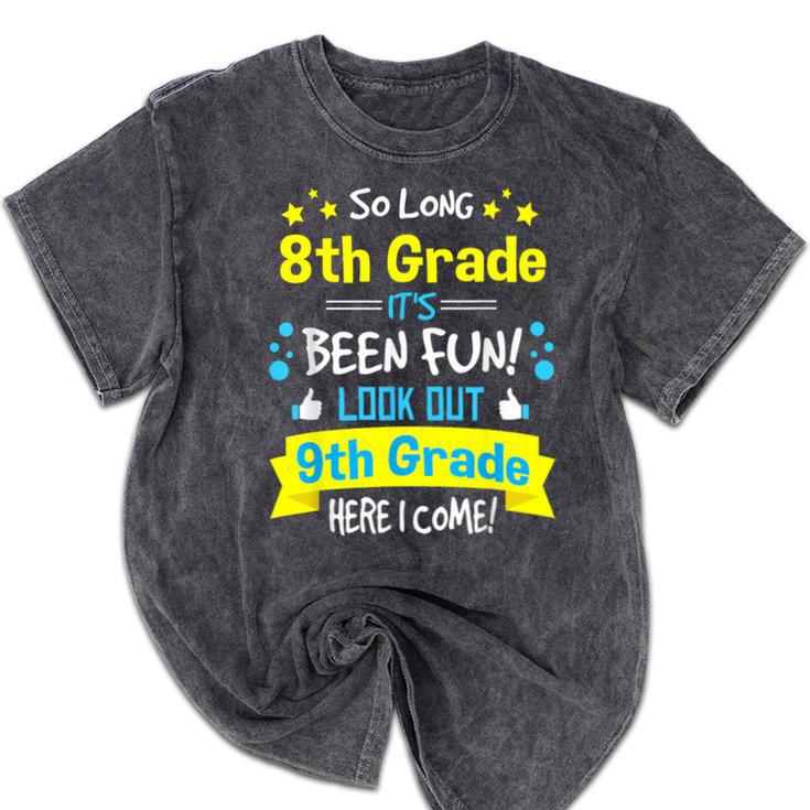 Kids So Long 8th Grade Graduation Here I Come 9th Grade Mineral Wash Tshirts