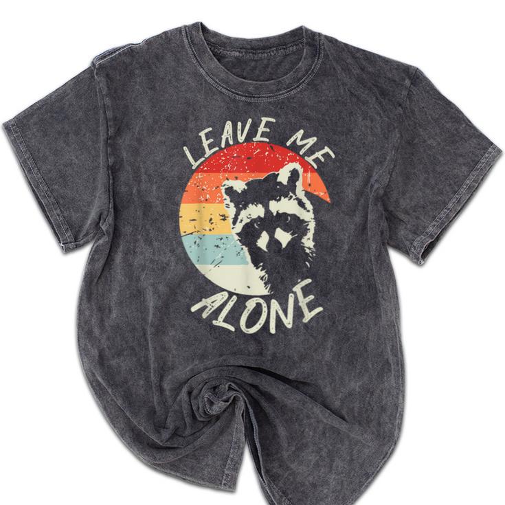 Leave Me Alone Raccoon Lover Introvert Antisocial Shy INTP Mineral Wash Tshirts