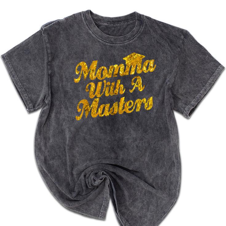 Masters Degree Graduation For Mom Wife Social Work MBA Mineral Wash Tshirts