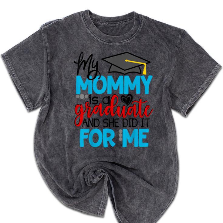 My Mommy Is A Graduate Shirt Matching Family Graduation Mineral Wash Tshirts