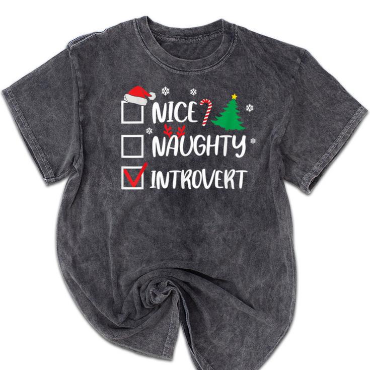 Nice Naughty Introvert Christmas List Santa Mineral Wash Tshirts Nice Naughty Introvert Christmas List Santa Mineral Wash Tshirts