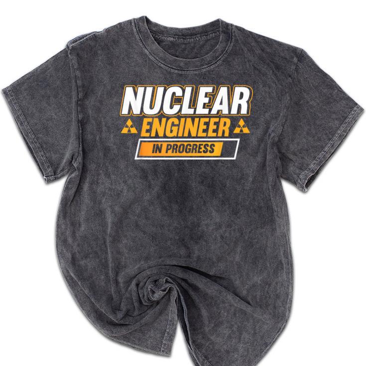 Nuclear Engineer In Progress Engineer Graduation Mineral Wash Tshirts