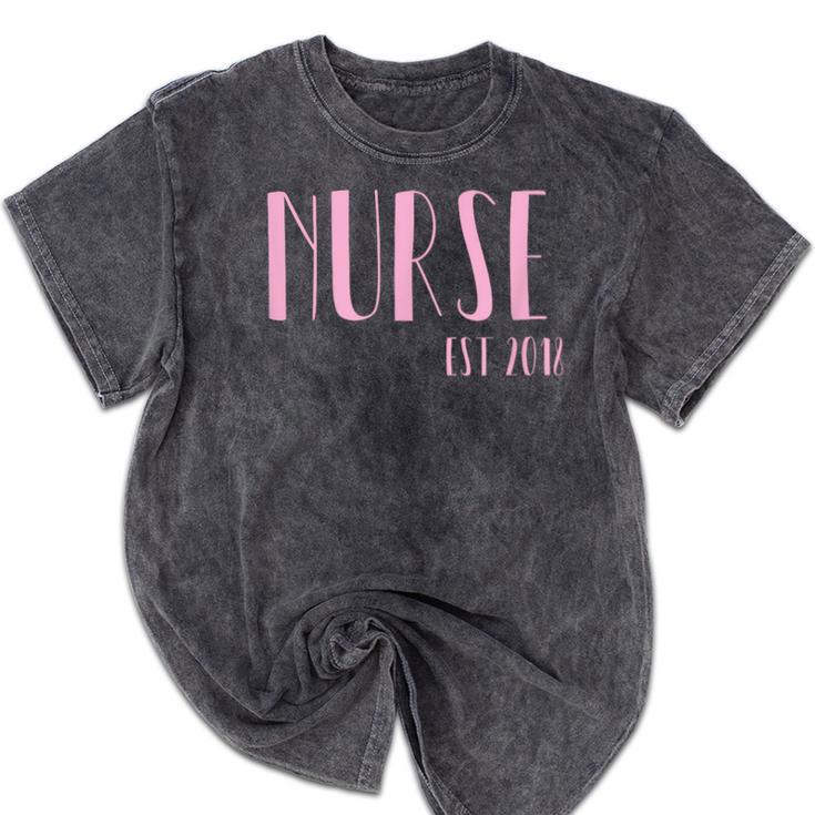 Nurse Est 2018 New Nurse Graduation Shirt Mineral Wash Tshirts