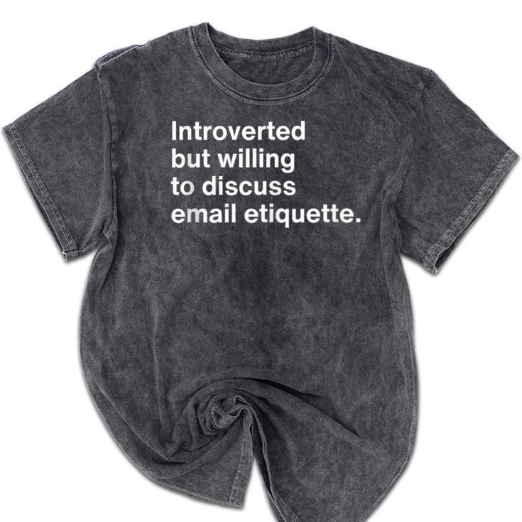 Office Humor Introvert Career Coach Email Etiquette Mineral Wash Tshirts