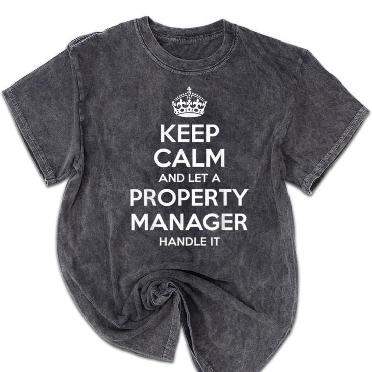 Personalized Keep Calm Graduation Christmas Team PROPERTY MANAGER Job Title Profession Birthday Mineral Wash Tshirts