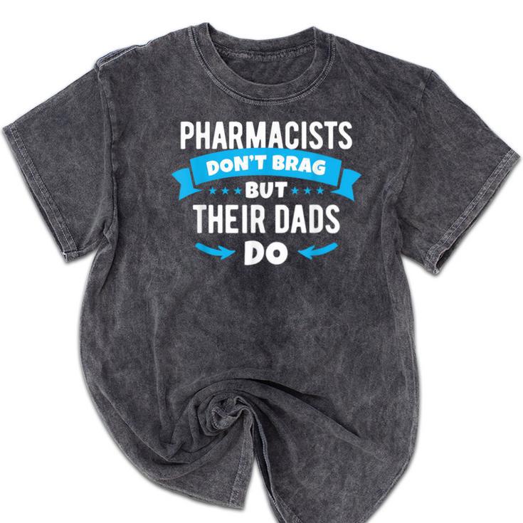 Pharmacy Graduation Pharmacist Pharmd Parent Grad Dad Brag Mineral Wash Tshirts