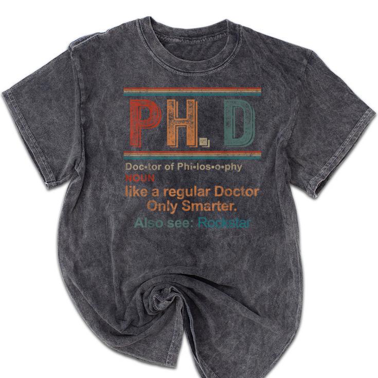PHD Definition Doctor Of Philosophy Degree Graduation Mineral Wash Tshirts