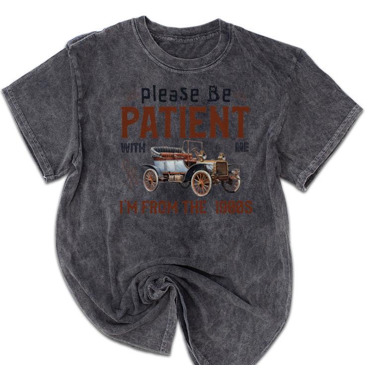 Please Be Patient I'm From The 1900s Antique Car Enthusiast Premium Tri-Blend Mineral Wash Tshirts