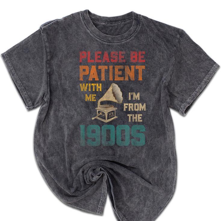Please Be Patient With Me I'm From The 1900s Cool Gramophone Mineral Wash Tshirts Please Be Patient With Me I'm From The 1900s Cool Gramophone Mineral Wash Tshirts