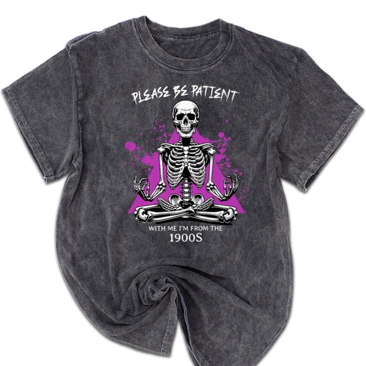 Please Be Patient With Me I'm From The 1900s Humor Premium Mineral Wash Tshirts