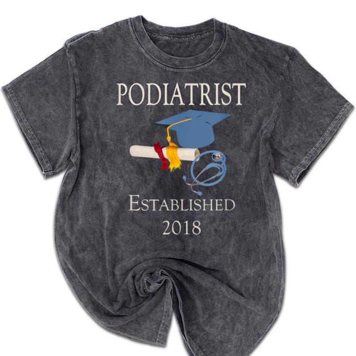 Podiatrist Established 2018 Med School Graduation Shirt Mineral Wash Tshirts
