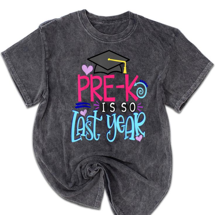 Pre-K Is So First Year Shirt Kids School Graduation Cute Mineral Wash Tshirts