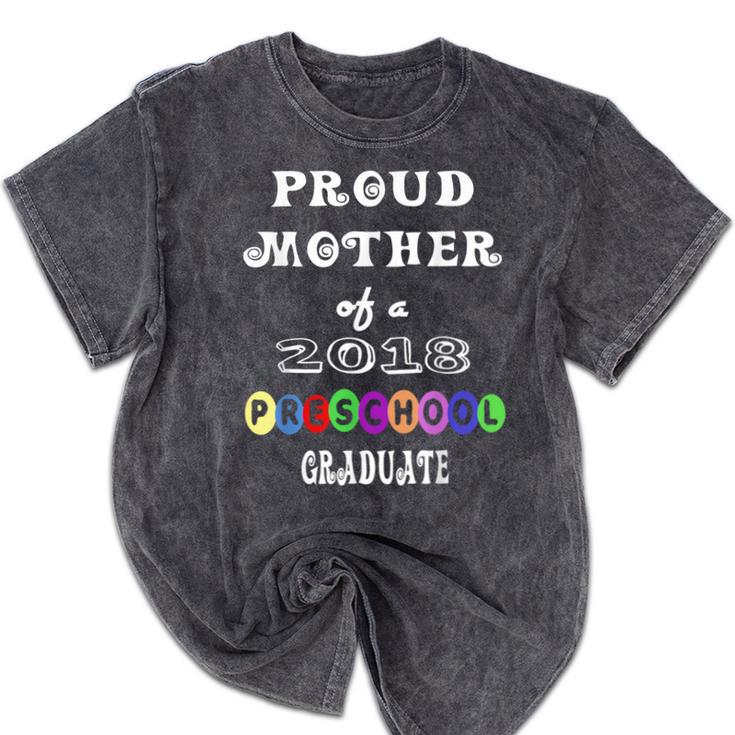Preschool Graduation Proud Mother Of Class 2018 Mineral Wash Tshirts
