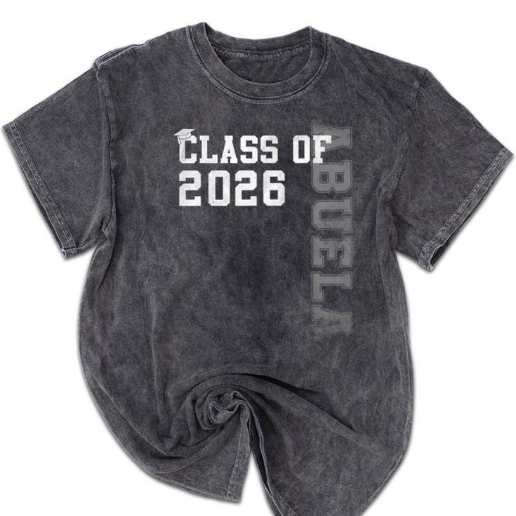 Proud Abuela Of A 2026 Graduate Grad Senior Graduation Mineral Wash Tshirts