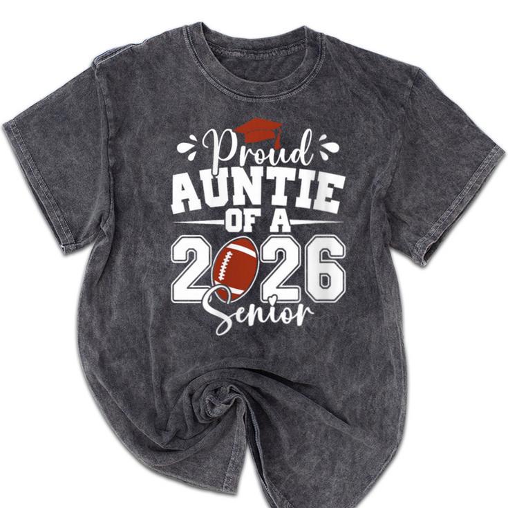 Proud Auntie Of A 2026 Senior Football Graduation Family Mineral Wash Tshirts