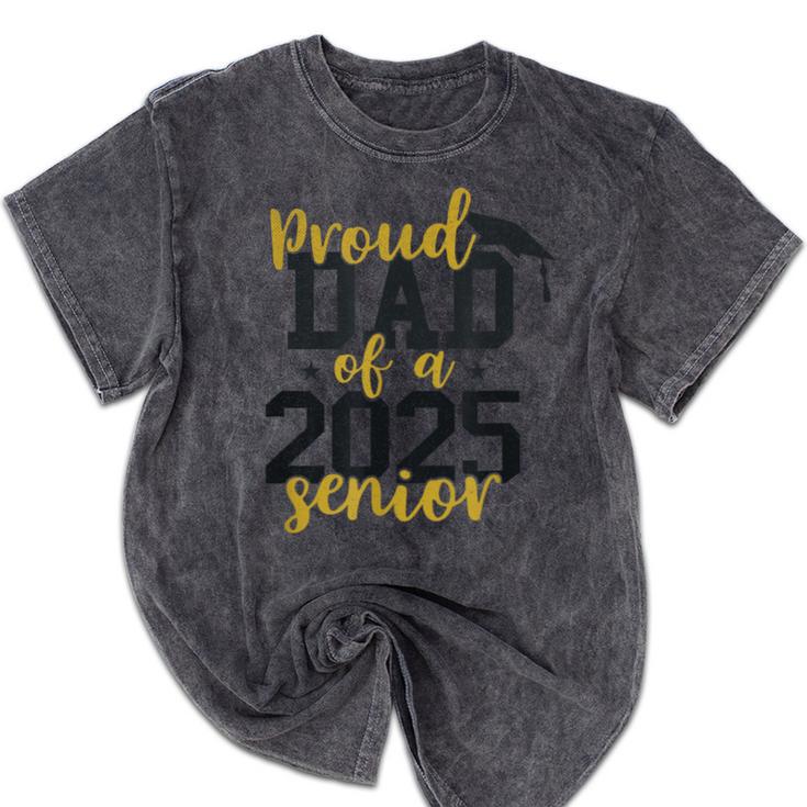 Proud Dad Of a 2025 Senior Graduation Mineral Wash Tshirts