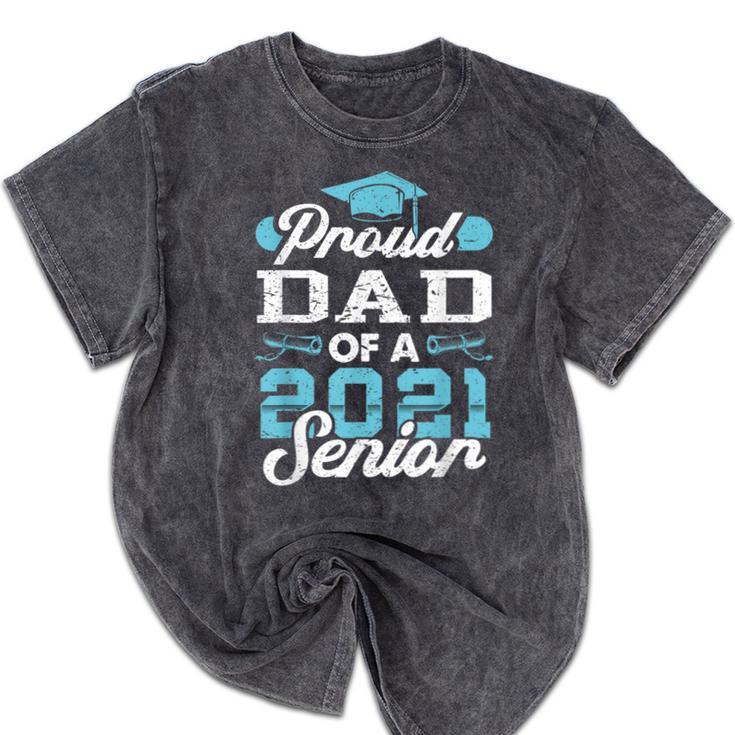 Proud Dad Of a Class Of 2021 Senior Graduate Graduation Mineral Wash Tshirts