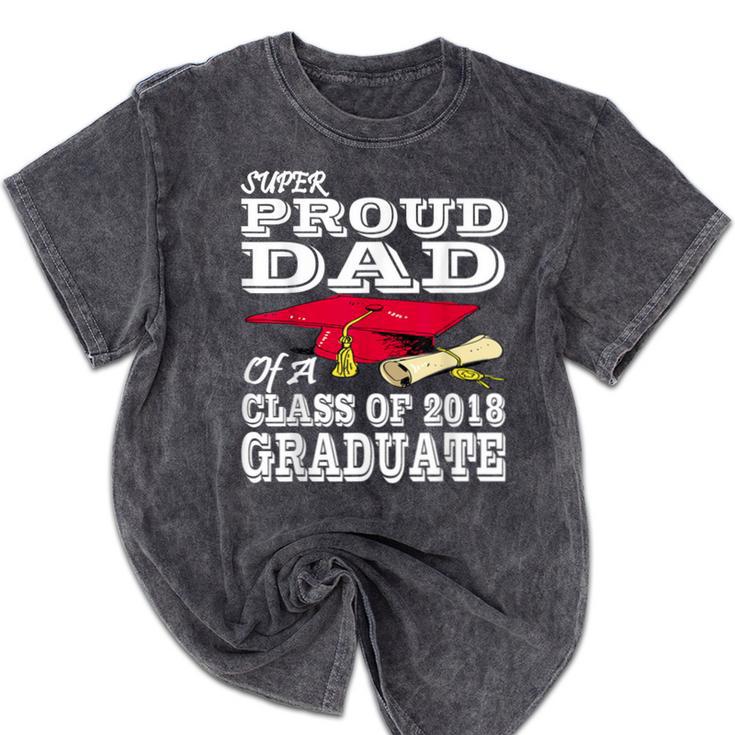 Proud Dad Graduation Shirt 2018 Graduate Tee Mineral Wash Tshirts