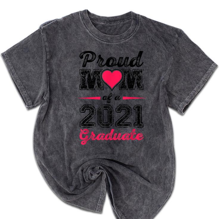 Proud Mom Of A 2021 Graduate Senior Graduation Mineral Wash Tshirts