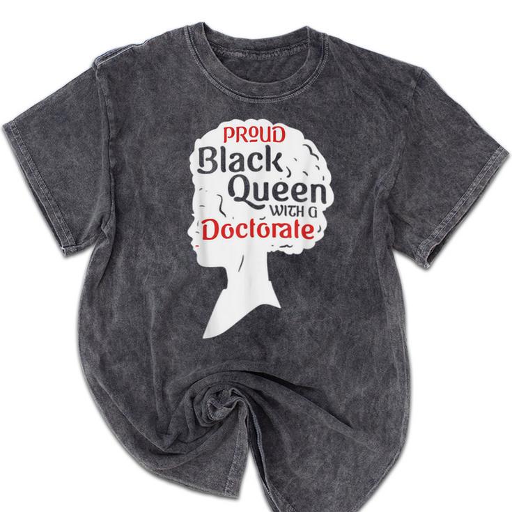 Proud Queen Shirt PhD Graduation Afro Doctorate Mineral Wash Tshirts