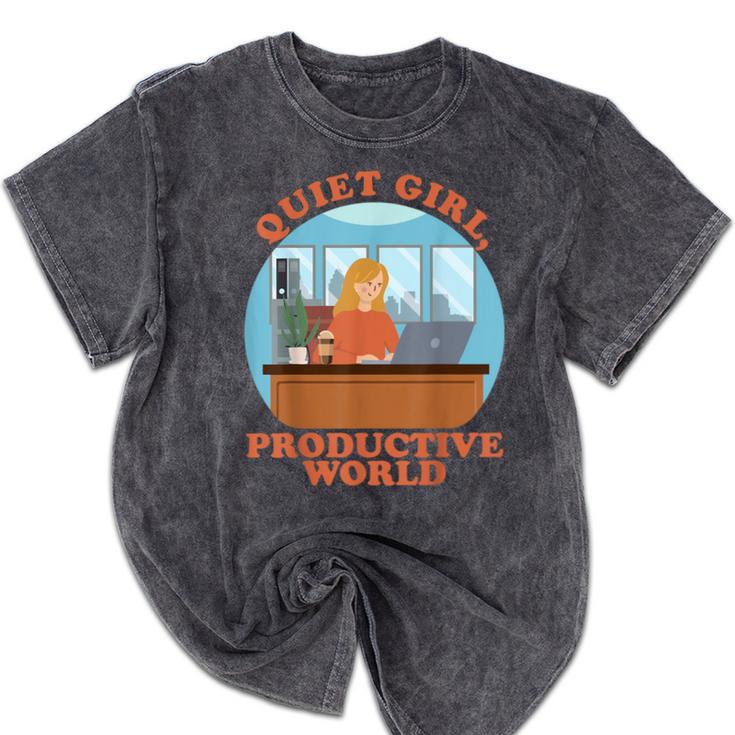 Quiet Girl Productive World Introvert Office Staff Secretary Mineral Wash Tshirts