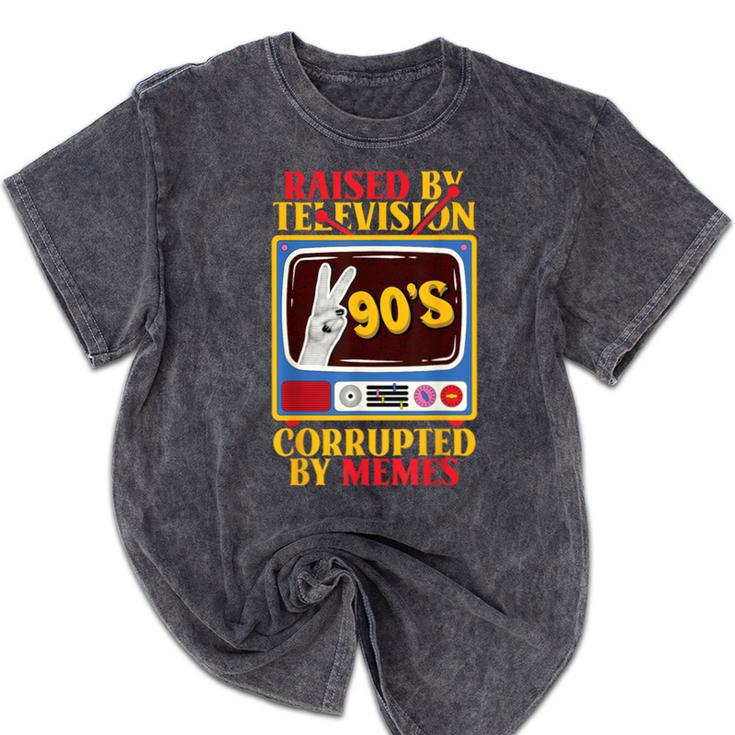 Raised By Television Corrupted By Memes Internet Nostalgia Mineral Wash Tshirts Raised By Television Corrupted By Memes Internet Nostalgia Mineral Wash Tshirts