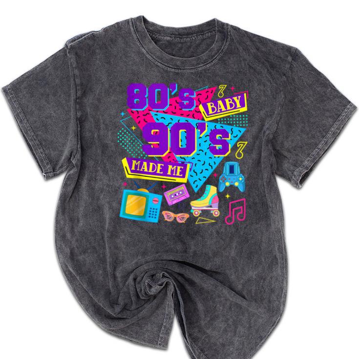 Retro 1980s 80's Baby 1990s 90's Made Me Nostalgia Birthday Mineral Wash Tshirts Retro 1980s 80's Baby 1990s 90's Made Me Nostalgia Birthday Mineral Wash Tshirts