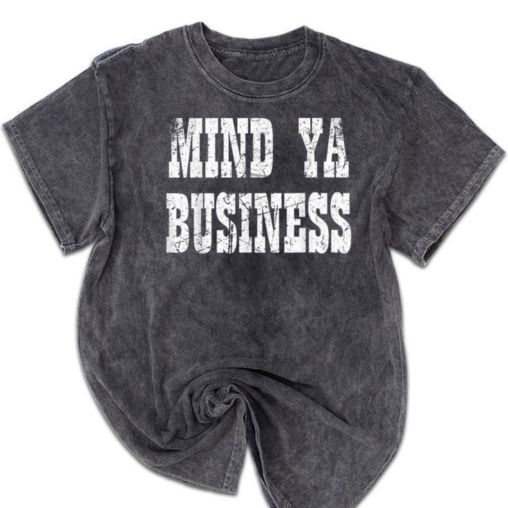 Retro Mind Ya Business Vintage Love Privacy Introvert Mineral Wash Tshirts
