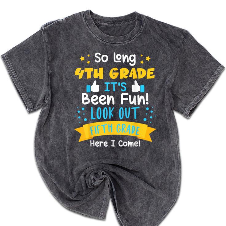 So Long 4th Grade Graduation 2025 School 5th Grade Here Come Mineral Wash Tshirts