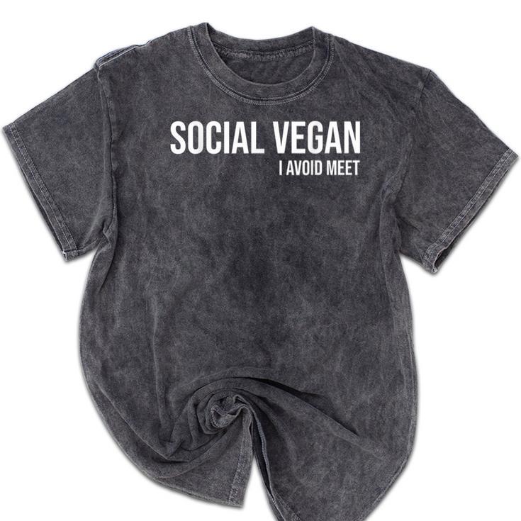 Social Vegan i Avoid Meet Introvert Sarcasm Gift Mineral Wash Tshirts Social Vegan i Avoid Meet Introvert Sarcasm Gift Mineral Wash Tshirts