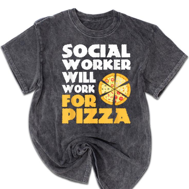 Social Worker Will Work For Pizza Graduation Mineral Wash Tshirts