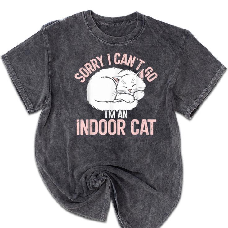 Sorry I Can't Go I'm An Indoor Cat Lazy Humor Introvert Cat Mineral Wash Tshirts Sorry I Can't Go I'm An Indoor Cat Lazy Humor Introvert Cat Mineral Wash Tshirts
