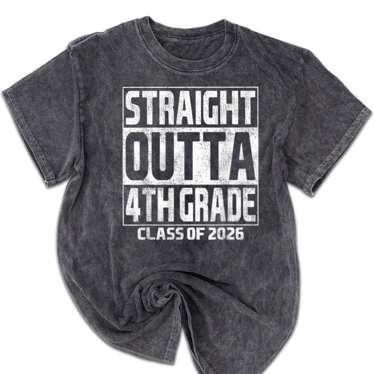 Straight Outta 4th Grade Graduation Class 2026 Fourth Grade Mineral Wash Tshirts
