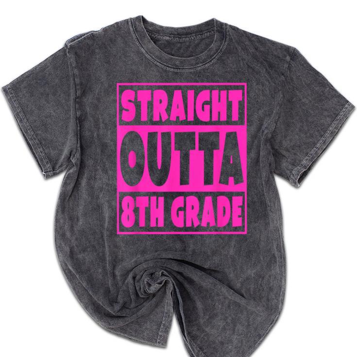 Straight Outta 8th Grade Graduation Eighth Grade T-Shirt Mineral Wash Tshirts