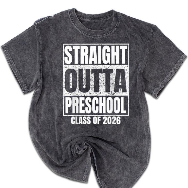 Straight Outta Preschool Graduate Class 2026 Graduation Mineral Wash Tshirts