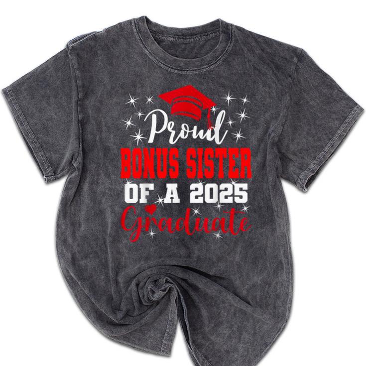 Super Proud Bonus Sister Of 2025 Graduate Graduation Family Mineral Wash Tshirts