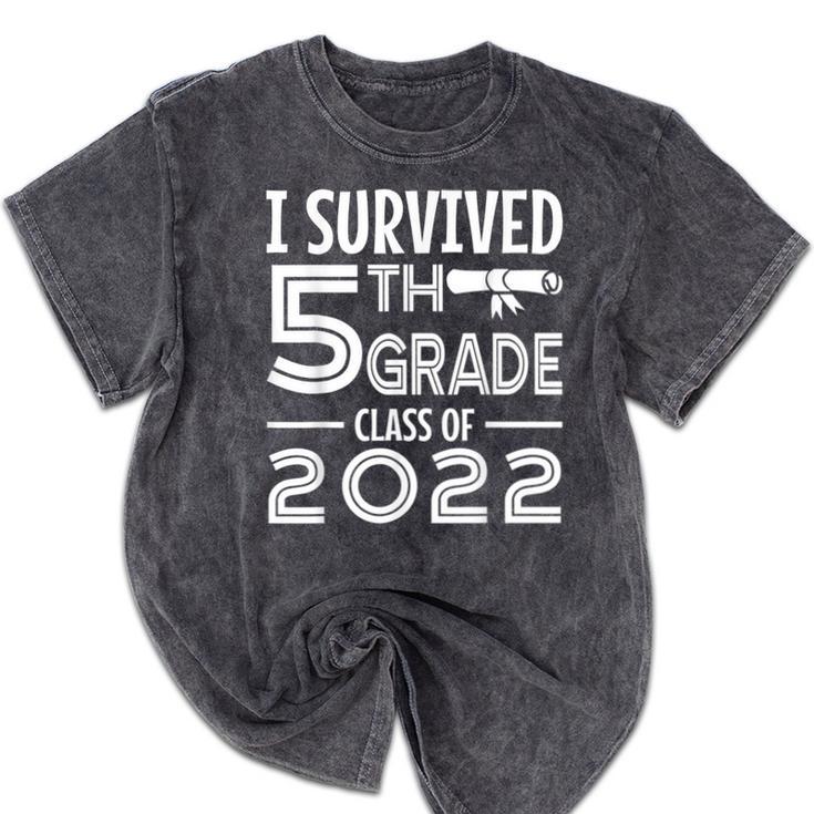 I Survived 5th Grade Class Of 2022 Graduation Student Mineral Wash Tshirts