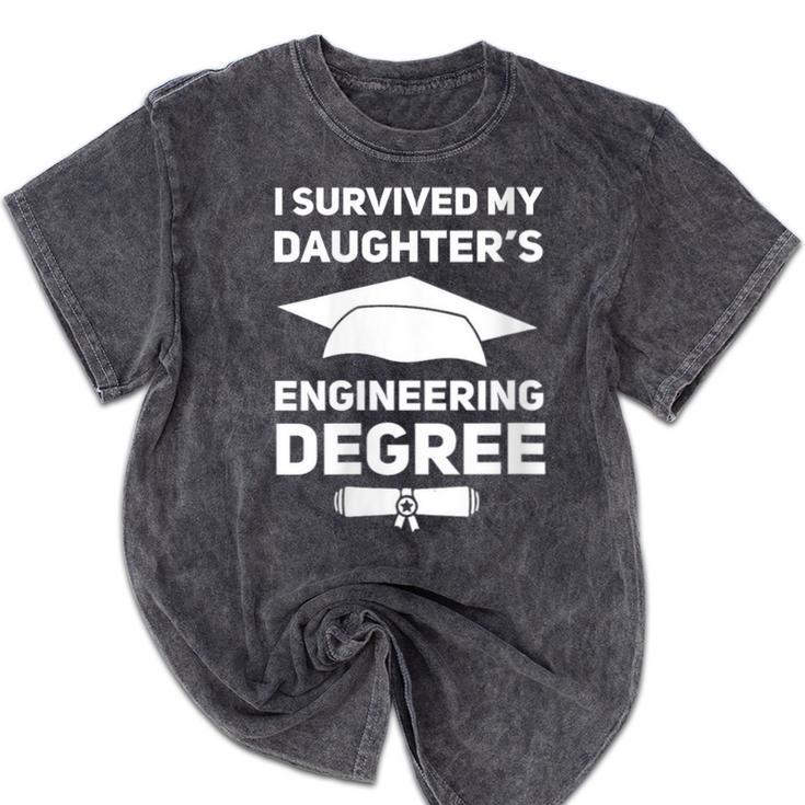 I Survived My Daughter's Engineering Degree Graduation Mineral Wash Tshirts