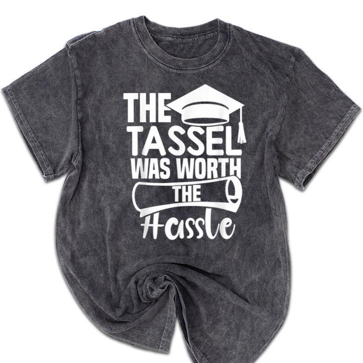 The Tassel Was Worth The Hassle Graduation Class Mineral Wash Tshirts