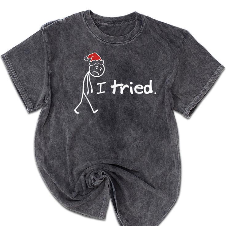 I Tried Christmas Introvert Mineral Wash Tshirts